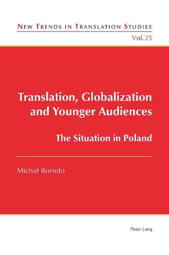 Cover image for Translation, Globalization and Younger Audiences: The Situation in Poland