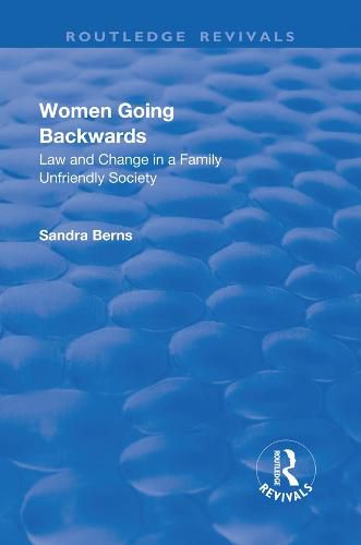 Cover image for Women Going Backwards: Law and Change in a Family Unfriendly Society