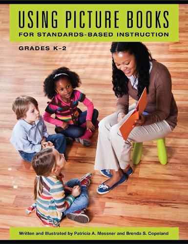 Cover image for Using Picture Books for Standards-Based Instruction, Grades K-2