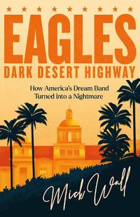 Cover image for Eagles - Dark Desert Highway