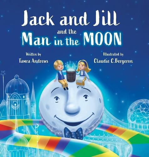 Jack and Jill and the Man in the Moon