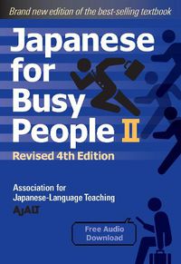 Cover image for Japanese for Busy People Book 2: Revised 4th Edition (free audio download)