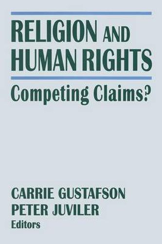 Cover image for Religion And Human Rights: Competing Claims?