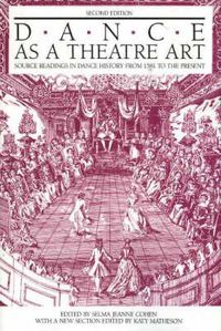 Cover image for Dance as a Theatre Art: Source Readings in Dance History from 1581 to the Present