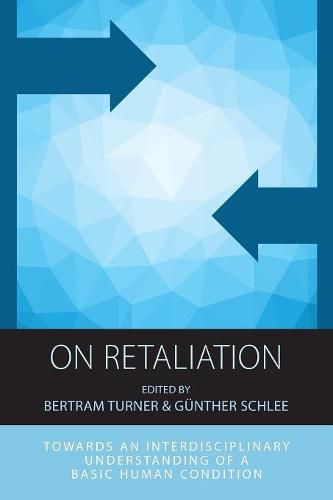 Cover image for On Retaliation: Towards an Interdisciplinary Understanding of a Basic Human Condition