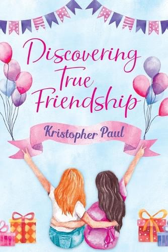 Cover image for Discovering True Friendship