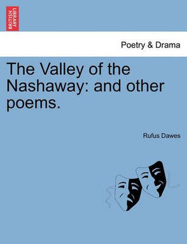 Cover image for The Valley of the Nashaway: And Other Poems.