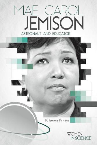 Mae Carol Jemison: Astronaut and Educator