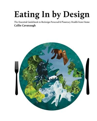 Cover image for Eating In by Design