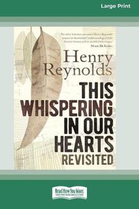 Cover image for This Whispering in Our Hearts Revisited (16pt Large Print Edition)