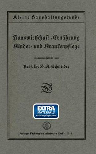 Cover image for Kleine Haushaltungskunde: Hauswirtschaft - Ernahrung, Kinder- Und Krankenpflege