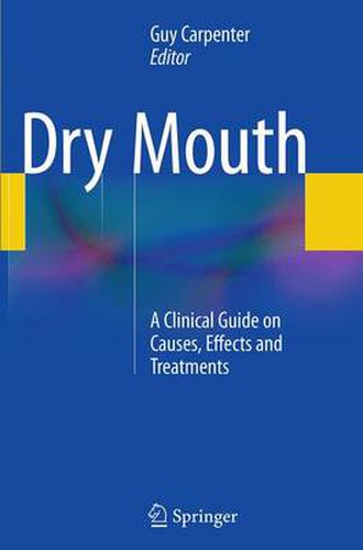 Cover image for Dry Mouth: A Clinical Guide on Causes, Effects and Treatments