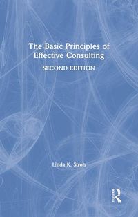 Cover image for The Basic Principles of Effective Consulting