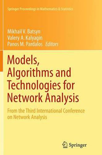 Cover image for Models, Algorithms and Technologies for Network Analysis: From the Third International Conference on Network Analysis