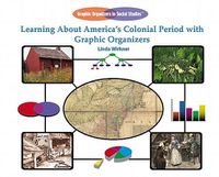 Cover image for Learning about America's Colonial Period with Graphic Organizers