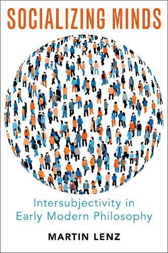 Cover image for Socializing Minds: Intersubjectivity in Early Modern Philosophy