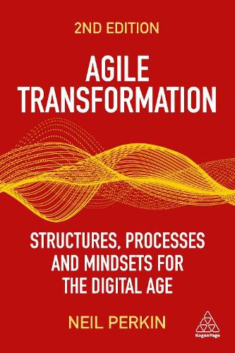 Cover image for Agile Transformation: Structures, Processes and Mindsets for the Digital Age