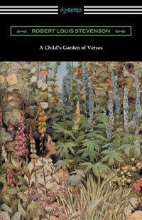 Cover image for A Child's Garden of Verses (Illustrated by Jessie Willcox Smith)