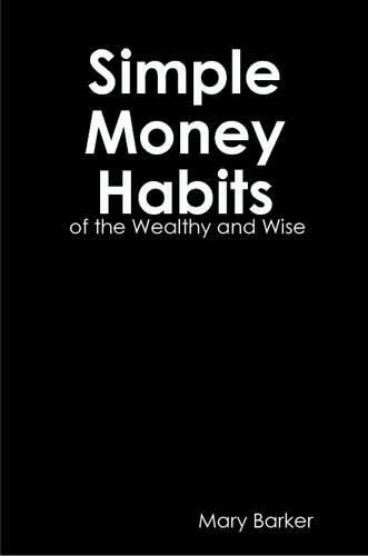 Cover image for Simple Money Habits of the Wealth and Wise