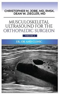 Cover image for Musculoskeletal Ultrasound for the Orthopaedic Surgeon OR, ER and Clinic, Volume 2