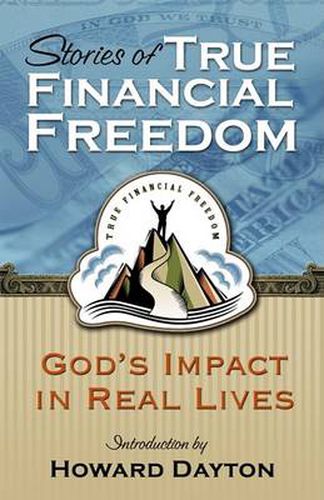 Cover image for Stories of True Financial Freedom: God's Impact in Real Lives