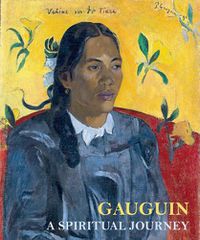 Cover image for Gauguin: A Spiritual Journey