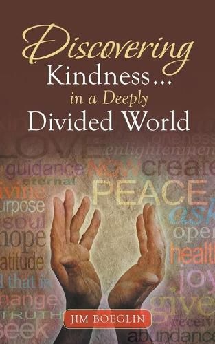 Cover image for Discovering Kindness ... in a Deeply Divided World
