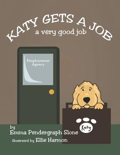 Cover image for Katy Gets a Job: A Very Good Job
