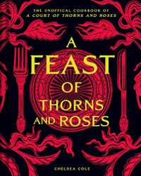 Cover image for A Feast of Thorns and Roses