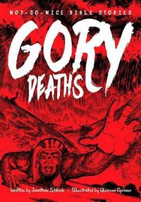 Cover image for Not So Nice Bible Stories: Gory Deaths