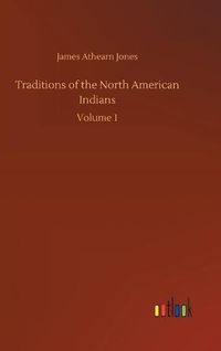 Cover image for Traditions of the North American Indians