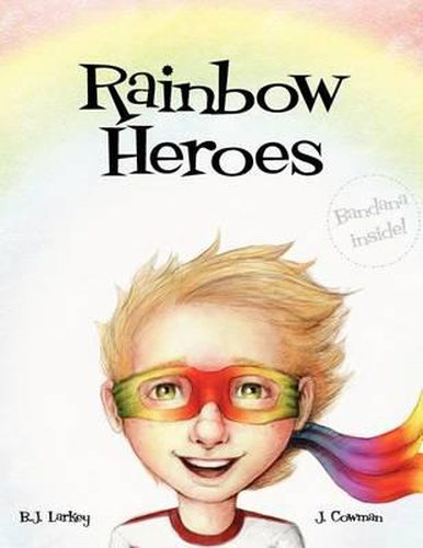 Cover image for Rainbow Heroes: What's the Better Way to Play