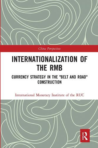 Cover image for Internationalization of the RMB: Currency Strategy in the  Belt and Road  Construction