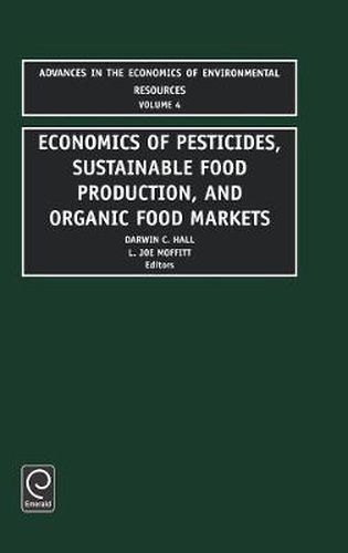 Cover image for Economics of Pesticides, Sustainable Food Production, and Organic Food Markets