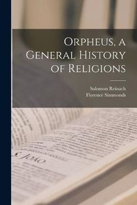 Cover image for Orpheus, a General History of Religions