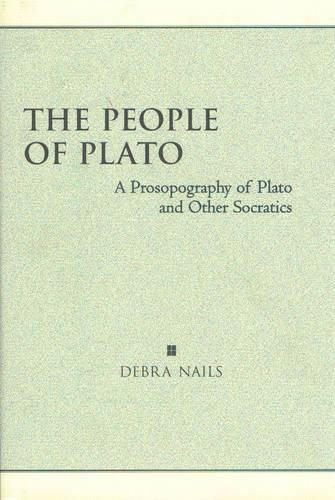 Cover image for The People of Plato: A Prosopography of Plato and Other Socratics