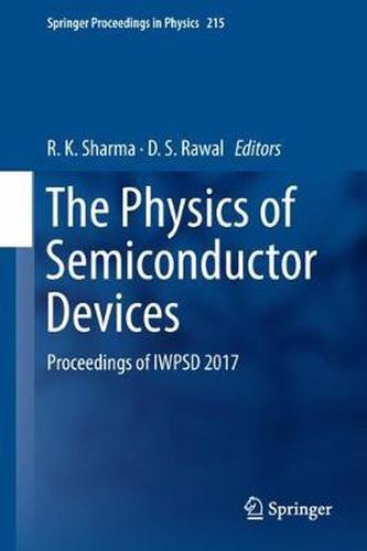 Cover image for The Physics of Semiconductor Devices: Proceedings of IWPSD 2017