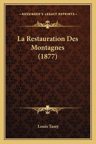 La Restauration Des Montagnes (1877)