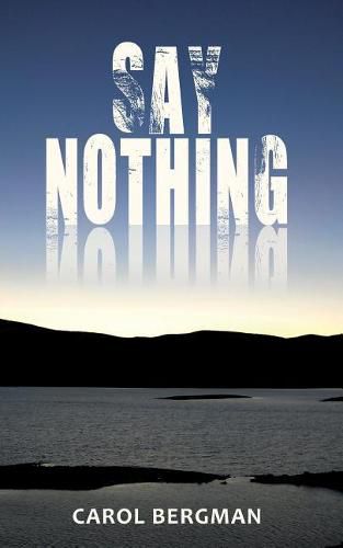 Cover image for Say Nothing