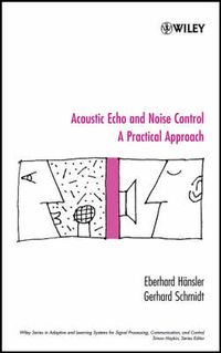 Cover image for Acoustic Echo and Noise Control: A Practical Approach