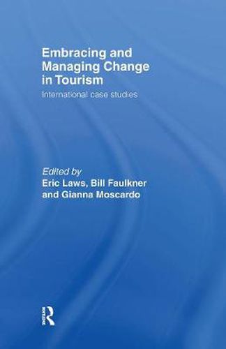 Cover image for Embracing and Managing Change in Tourism: International Case Studies