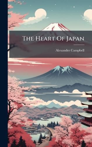 Cover image for The Heart Of Japan