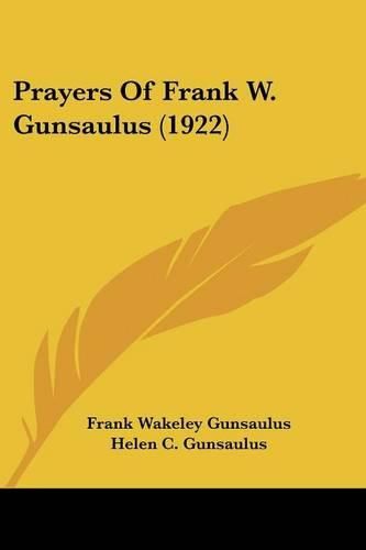 Prayers of Frank W. Gunsaulus (1922)