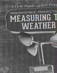 Cover image for Makerspace Projects for Measuring the Weather