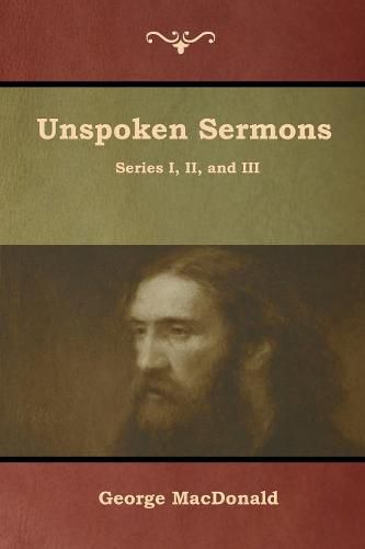 Cover image for Unspoken Sermons, Series I, II, and III