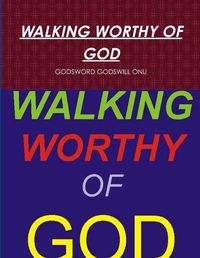 Cover image for Walking Worthy of God