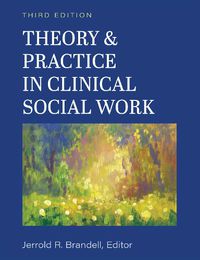 Cover image for Theory & Practice in Clinical Social Work