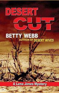 Cover image for Desert Cut: A Lena Jones Mystery