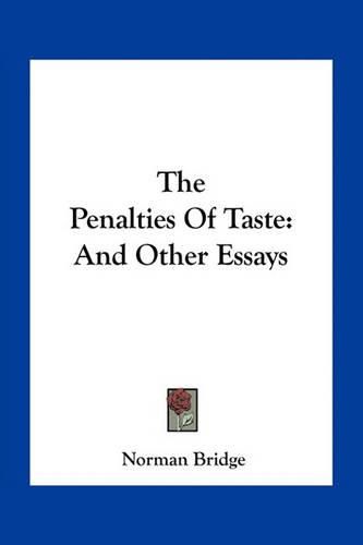 The Penalties of Taste: And Other Essays