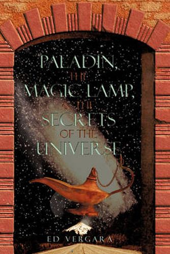 Cover image for Paladin, the Magic Lamp, & the Secrets of the Universe